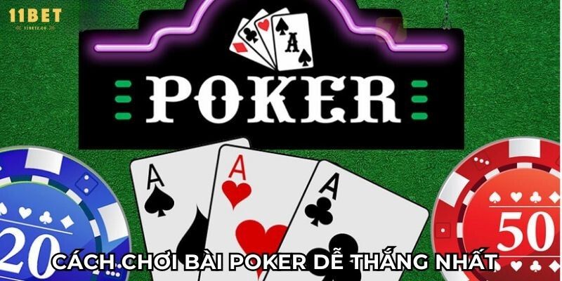 Tìm hiểu chung cách chơi bài Poker